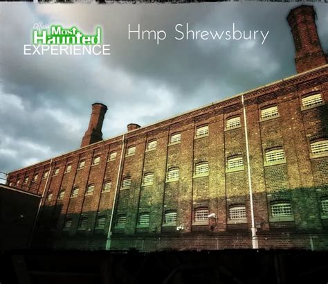 Hmp Shrewsbury | Most Haunted Exp