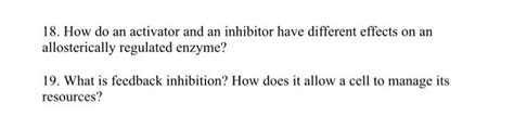 Solved 18. How do an activator and an inhibitor have | Chegg.com