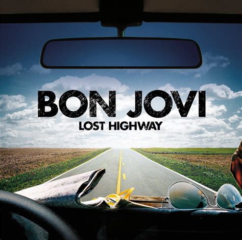 Lost Highway - Bon Jovi