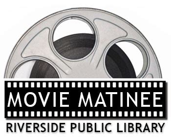 Movie Matinee : Riverside Downtown Partnership