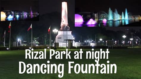 RIZAL PARK AT NIGHT with COLORFUL FOUNTAIN - YouTube