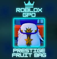 Prestige Fruit Bag [GPO - Roblox] Grand Piece Online | ID 190067708 | PlayerAuctions