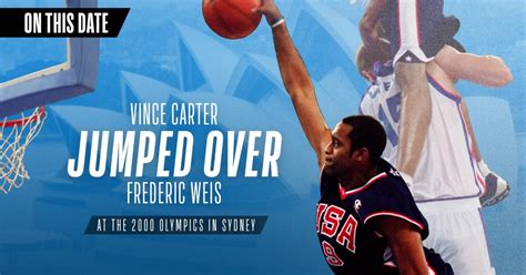 This date in history: Vince Carter jumps over Frederic Weis at the 2000 ...