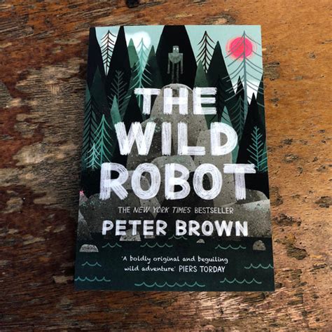 The Wild Robot | Peter Brown | Children's Bookshop