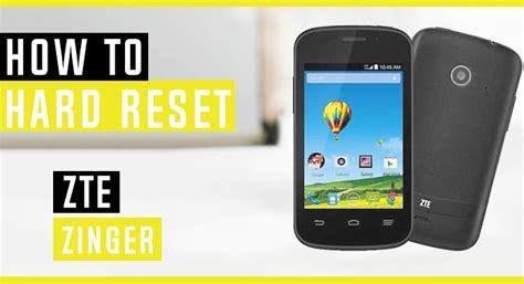 How to Hard Reset ZTE Zinger - Swopsmart