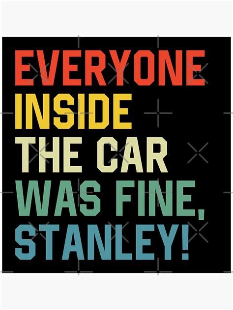 "Everyone Inside the Car Was Fine Stanley Vintage | Car Decal Funny Car ...