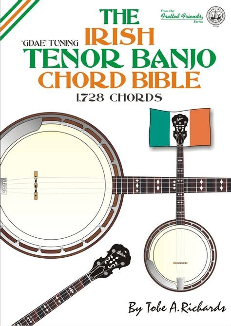 Irish Tenor Banjo Chord Bible 1,728 Chords. 68 different chord types in each key, plus slash ...