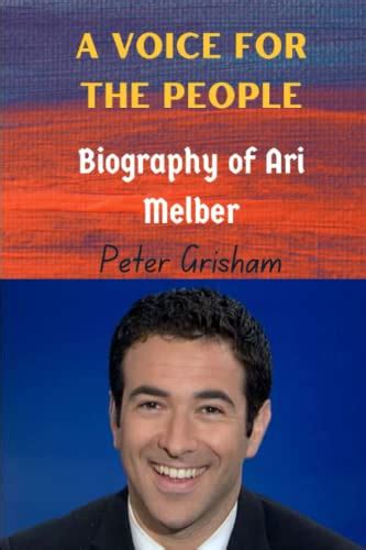 Biography of Ari Melber: A Voice For The People by Peter Grisham ...