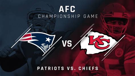 Watch NFL Patriots vs Chiefs 2019 live stream - AFC Championship Patriots vs. Chief Live Stream.