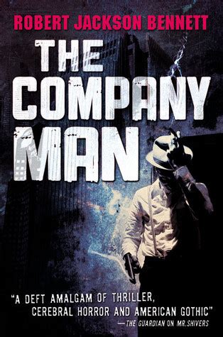 The Company Man by Robert Jackson Bennett | Goodreads