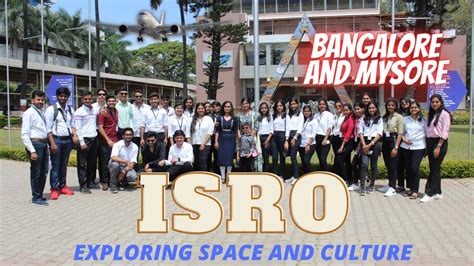 Day 1: Exploring Space and Culture: College Industrial Visit to ISRO ,Bangalore and Mysore - YouTube