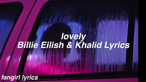 lovely || Billie Eilish & Khalid Lyrics Chords - Chordify