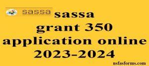 sassa grant 350 application online 2023-2024