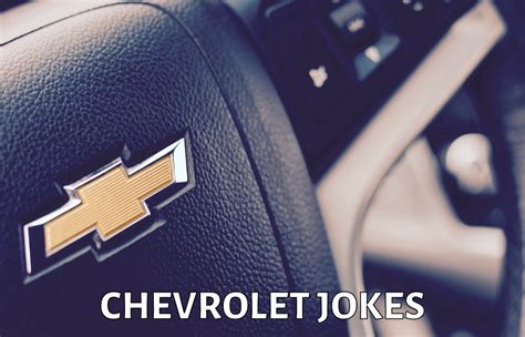 6+ Chevrolet Jokes And Funny Puns - JokoJokes