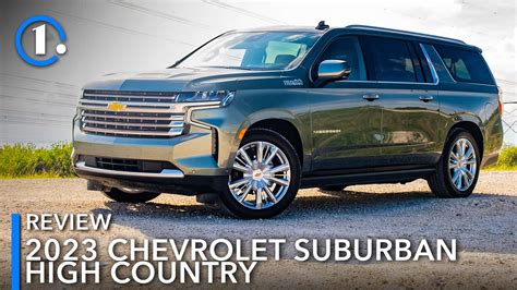 2023 Chevrolet Suburban High Country Review: Premium, Plush, Perfect For Families