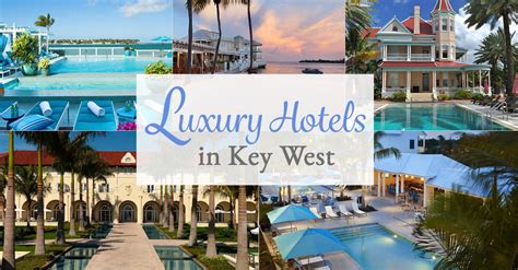 Top Luxury Hotels in Key West, FL To Stay In On Vacation