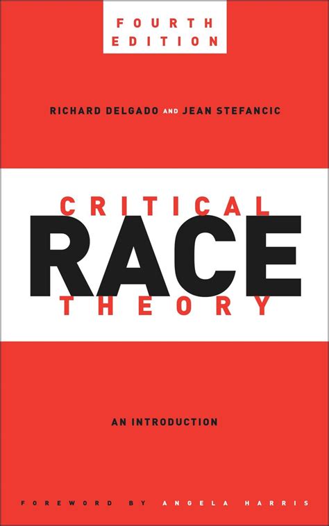 Critical Race Theory, Fourth Edition