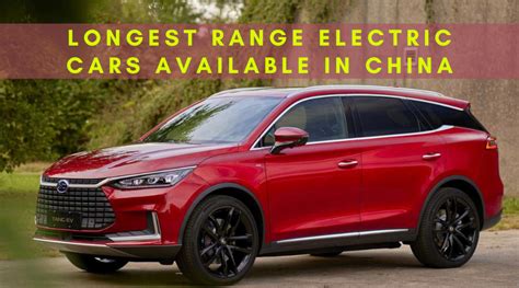 10 Longest Range Electric Cars Available in China | 2024 Ranking ...