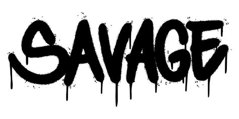 graffiti Savage word sprayed isolated on white background. Sprayed ...