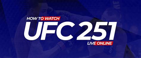 How to Watch UFC 251 Live Online For Free - UFC Live Stream 2020