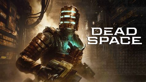 Dead Space – Everything you Need to Know About this Refreshed Sci-Fi Shocker