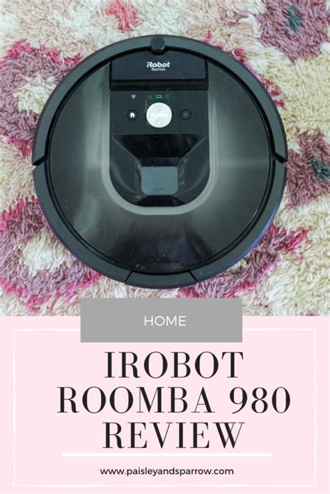 iRobot Roomba 980 Review – Pros, Cons + Is it Right for You? - Paisley ...