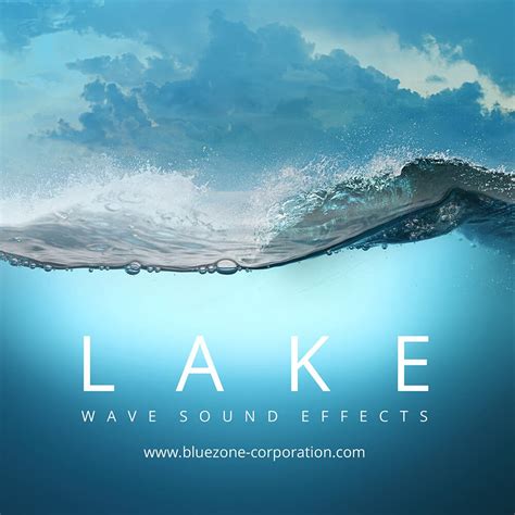 Bluezone brings sounds of water with Lake Wave Sound Effects