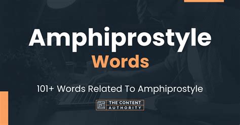 Amphiprostyle Words - 101+ Words Related To Amphiprostyle