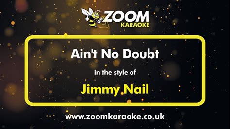 Jimmy Nail - Ain't No Doubt - Karaoke Version from Zoom Karaoke - YouTube