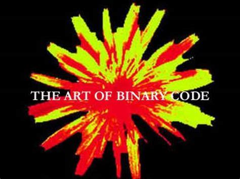 The Art Of Binary Code - YouTube
