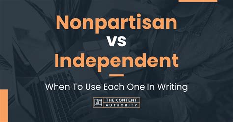 Nonpartisan vs Independent: When To Use Each One In Writing