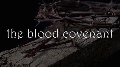 The Blood Covenant | Black Robe Ministry