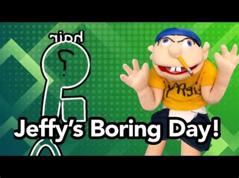 SML Parody: Jeffy’s Boring Day! (unwanted guest sequel) - YouTube