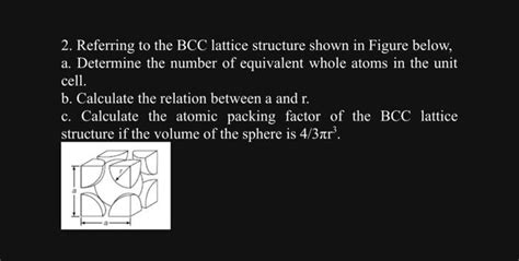 Solved 2. Referring to the BCC lattice structure shown in | Chegg.com