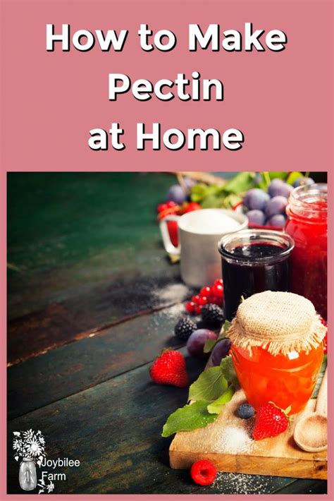 Making Jam from Scratch - How to Make Pectin - Joybilee® Farm | DIY | Herbs | Gardening