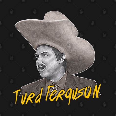 Turd Ferguson // Retro SNL Celebrity Jeopardy - Turd Ferguson - T-Shirt | TeePublic