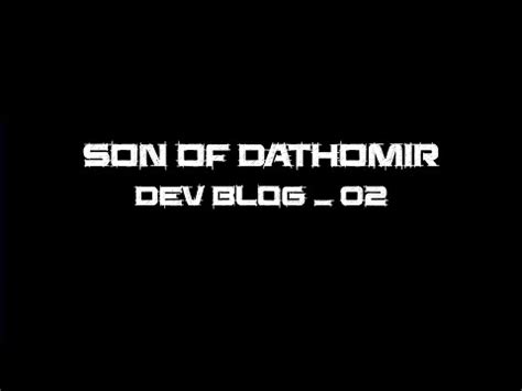 SON OF DATHOMIR | DEV BLOG # 02 - YouTube