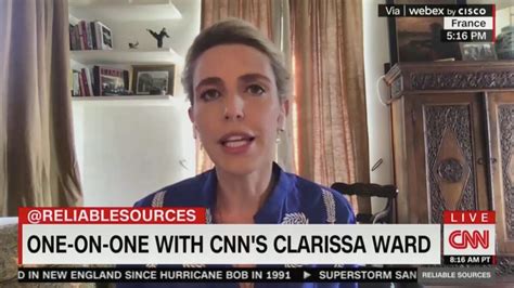 Clarissa Ward Reflects On Coverage in Afghanistan