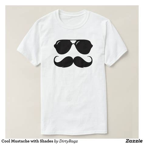 Cool Mustache with Shades T-Shirt | Zazzle | Cool mustaches, T shirt ...