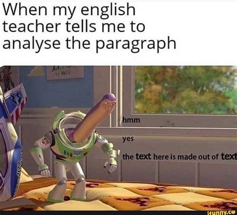 When my english teacher tells me to analyse the paragraph - iFunny ...