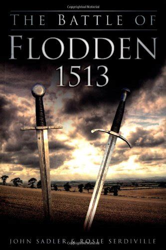 Too Much Free Time: The Battle of Flodden 1513