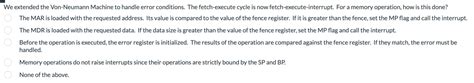 Solved Ne extended the Von-Neumann Machine to handle error | Chegg.com