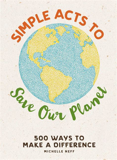 Simple Acts to Save Our Planet | Book by Michelle Neff | Official Publisher Page | Simon ...