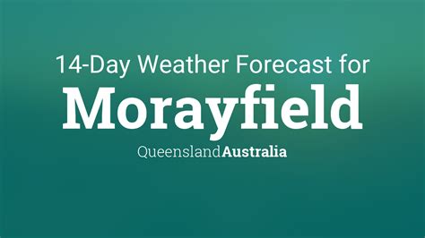 Morayfield, Queensland, Australia 14 day weather forecast