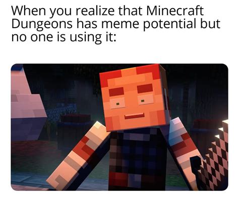 We need more minecraft dungeon memes : MinecraftDungeons