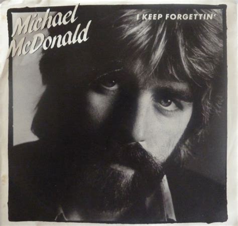 Michael McDonald - I Keep Forgettin' (1982, Vinyl) | Discogs