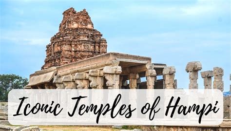 14 Incredible Temples In Hampi India That You Need To Visit - Stories by Soumya