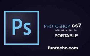 Download Adobe Photoshop CS7 Portable Free | Updated – FunTech