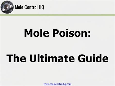 Mole Poison: The Ultimate Guide