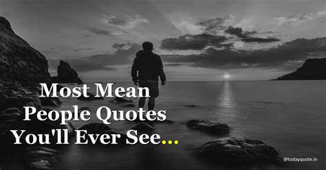 The 140 Best Most Mean People Quotes You'll Ever See - Todayquote